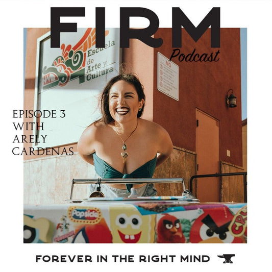 EPISODE 03: “FIND YOUR PEOPLE” (ARELY CARDENAS)
