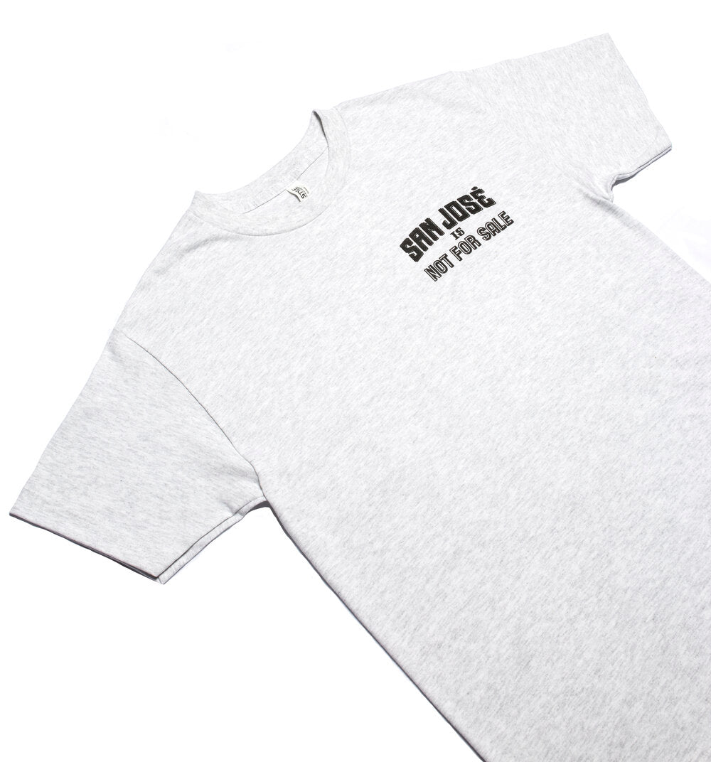 San Jose Is Not For Sale Tee - Grey